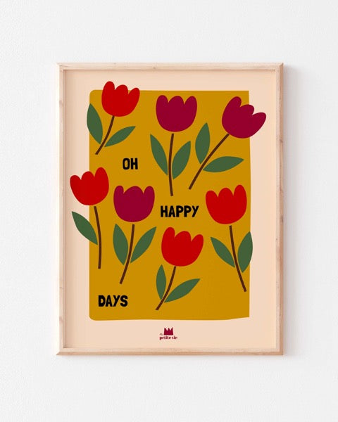 
                  
                    Affiche encadrée "Oh happy days"
                  
                